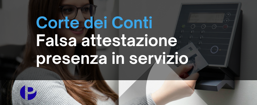 Falsa attestazione presenza in servizio